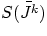 $S(\bar{J^{k}})$