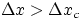 $\Delta x \gt \Delta x_c$