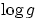$\log g$