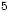 $^{\small\rm{5}}$