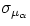 $\sigma_{\mu_\alpha}$