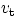 $v_{\rm{t}}$