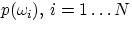 $p(\omega_i),\,i=1\dots N$