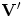 ${\bf V}'$