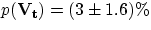 $p{\bf (V_t)} = (3 \pm 1.6)\%$