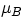 $\mu_B$