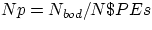 $Np=N_{bod}/N\$PEs$