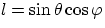 $l = \sin{\theta} \cos{\varphi}$