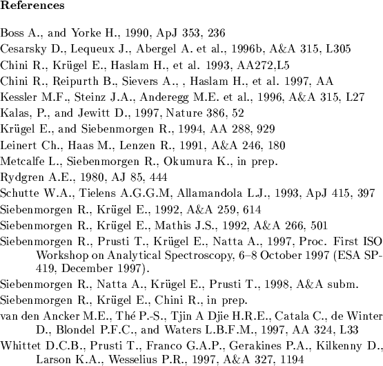 \begin{references}% latex2html id marker 3978
\par\reference Boss A., and Yorke ...
...Kilkenny D., Larson K.A., Wesselius P.R., 1997,
A\&A 327, 1194
\end{references}